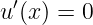 u′(x) = 0

