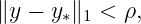 ∥y − y∗∥1 < ρ,
