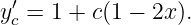 y ′= 1 + c(1 − 2x).
  c
