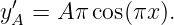 y′A =  Aπ cos(πx ).
