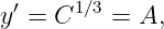 y ′ = C1 ∕3 = A,
