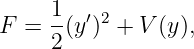      1   ′2
F  = 2-(y ) +  V(y ),
