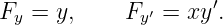                     ′
Fy = y,     Fy′ = xy .
