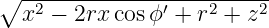 ∘  ------------------------
   x2 − 2rxcos ϕ′ + r2 + z2
