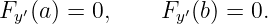 Fy′(a ) = 0,    Fy′(b) = 0.
