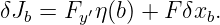 δJb = Fy′η(b) + Fδxb.
