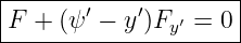 |--------------------|
|F + (ψ ′ − y′)F ′ = 0
---------------y------
