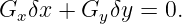 Gx δx + Gyδy =  0.
