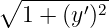   ---------
∘ 1 + (y′)2