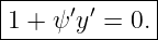 |------------|
1 + ψ ′y ′ = 0.
--------------
