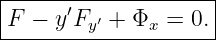 |--------------------|
|F −  y′Fy ′ + Φx = 0.|
---------------------
