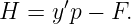       ′
H  = y p − F.
