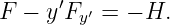 F  − y′Fy′ = − H.
