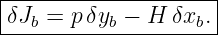 |--------------------|
|δJ  = pδy  − H  δx .|
---b-------b-------b-
