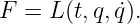 F =  L(t,q, ˙q).
