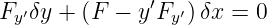 F ′δy + (F − y′F ′)δx = 0
 y              y
