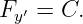 Fy′ = C.
