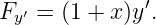   ′           ′
Fy  = (1 + x)y .
