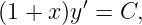 (1 + x )y′ = C,
