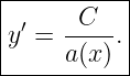|----------|
|y′ = -C--.|
|     a(x) |
------------
