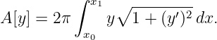           ∫
            x1 ∘  ------′2-
A [y] = 2π     y   1 + (y ) dx.
           x0
