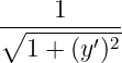 ∘----1-----
  1 + (y′)2