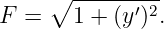     ∘  ------′2-
F =    1 + (y ) .
