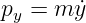py = m y˙  