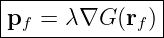 |--------------|
pf  = λ∇G  (rf)|
----------------
