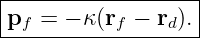 |------------------|
|p  = − κ(r  − r ).|
--f--------f----d---
