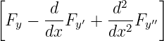 [                2    ]
 Fy − -d-Fy′ + -d--Fy′′
      dx       dx2