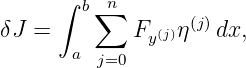      ∫    n
        b∑        (j)
δJ =        Fy (j)η  dx,
       a j=0
