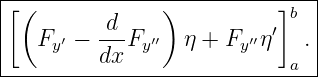 |------------------------------|
|[(        d    )          ]b  |
|   Fy′ − ---Fy′′  η + Fy′′η′   .|
----------dx----------------a--|
