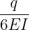   q
-----
6EI