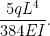      4
-5qL---.
384EI

