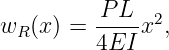           P-L--2
wR (x ) = 4EI x ,
