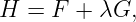 H  = F +  λG,
