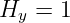 Hy  = 1

