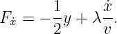         1      ˙x
F ˙x = − -y + λ -.
        2      v
