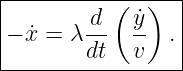 |----------(--)--|
|       -d   ˙y-  |
|−x˙=  λdt   v  .|
------------------
