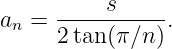 an =  ----s-----.
      2tan (π ∕n)
