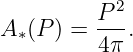           P2
A ∗(P) =  --.
          4π
