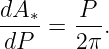 dA-∗ =  P-.
 dP     2π
