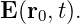 E(r0,t).
