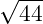√ ---
  44