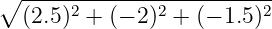 ∘ ----2--------2---------2
  (2.5 ) + (− 2) + (− 1.5)