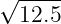 √ ----
  12.5