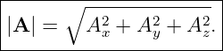 |----------------------|
|      ∘ --2----2----2-|
|A | =   A x + A y + Az.
------------------------
