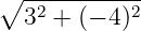 ∘ -----------
  32 + (− 4)2