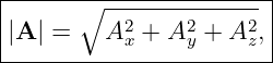 |------∘---------------|
|A | =   A2x + A2y + A2z,
------------------------
